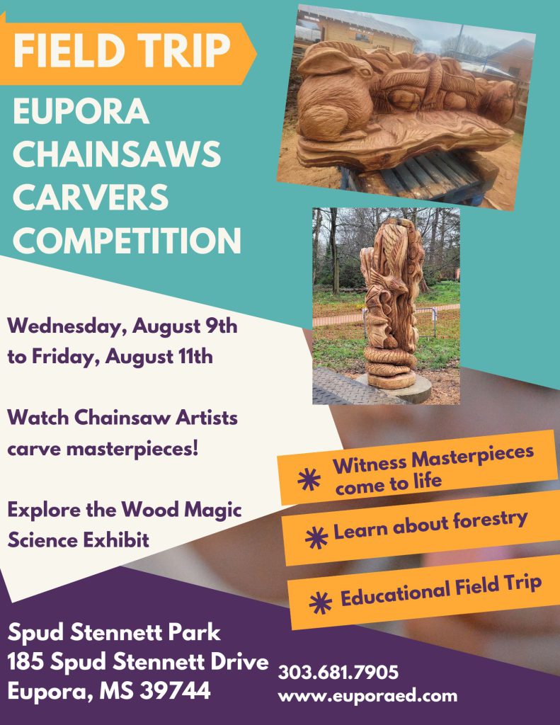 Eupora Chainsaws & Art Festival School Field Trip Opportunity