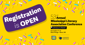 Registration is open to the Mississippi Literacy Association Conference